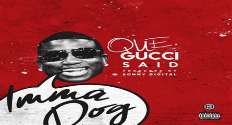 QUE. – Gucci Said Lyrics 